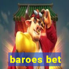 baroes bet